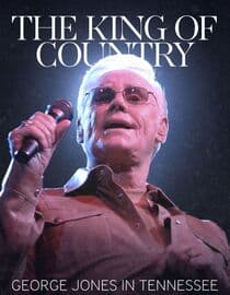 The King of Country: George Jones in Tennessee