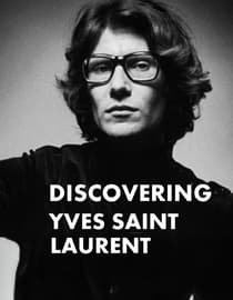 Discovering Yves Saint Laurent