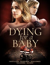 Dying for a Baby