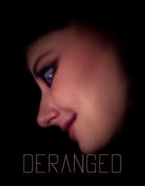 Deranged