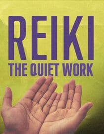 Reiki: The Quiet Work
