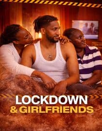 Lockdown and girlfriends