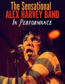 The Sensational Alex Harvey Band: In Performance