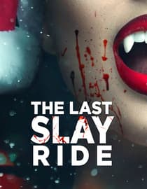 The Last Slay Ride