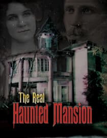 The Real Haunted Mansion