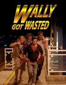 Wally Got Wasted
