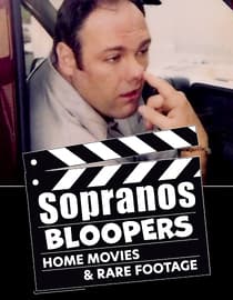 Sopranos Bloopers, Home Movies, & Rare Footage