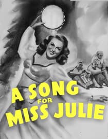 A Song For Miss Julie