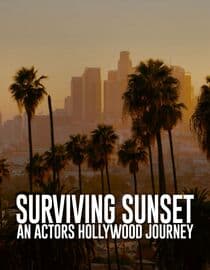 Surviving Sunset: An Actors Hollywood Journey