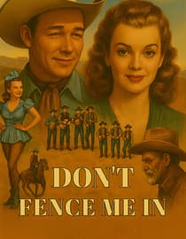 Dont Fence Me In