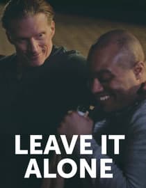 Leave It Alone