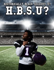 H.B.S.U? Historically Black Sellout U?