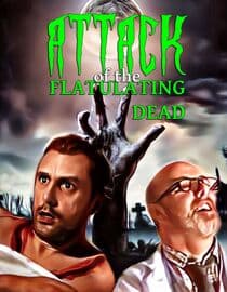 Attack of the Flatulating Dead