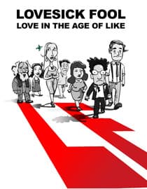 Lovesick Fool: Love in the Age of Like