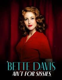 Bette Davis Ain't for Sissies
