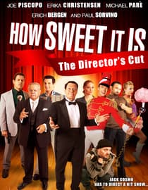 How Sweet It Is: The Director's Cut