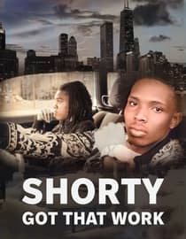 Shorty Got That Work