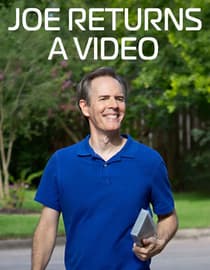 Joe Returns a Video