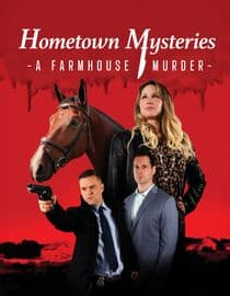 Hometown Mysteries: A Farmhouse Murder