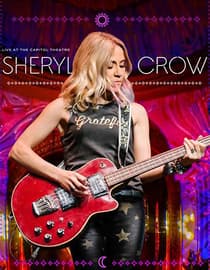 Sheryl Crow - Live At The Capitol Theater