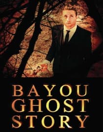 Bayou Ghost Story