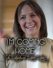 I'm Coming Home: The Stephanie Starr Story