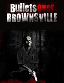 Bullets Over Brownsville
