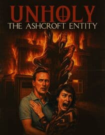 Unholy: The Ashcroft Entity