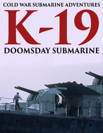 Cold War Submarines Adventures: K-19: Doomsday Submarine
