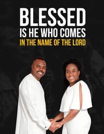Blessed Is He Who Comes in the Name of the Lord