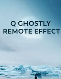 Q: Ghostly Remote Effect