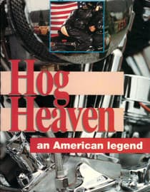 Hog Heaven - An American Legend