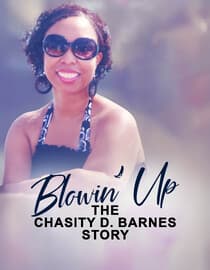 Blowin Up: The Chasity D. Barnes Story