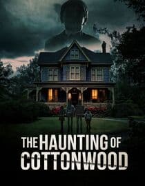 The Haunting of Cottonwood