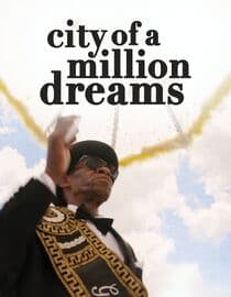 City of a Million Dreams
