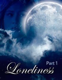 Loneliness - Part 1