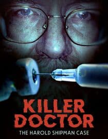 Killer Doctor: The Harold Shipman Case