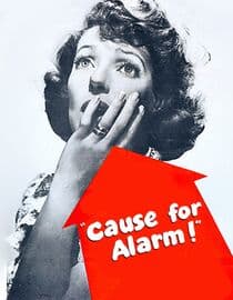 Cause for Alarm