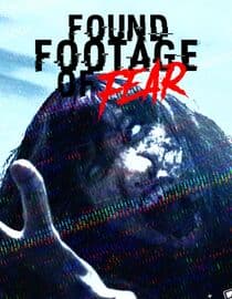 Found Footage of Fear