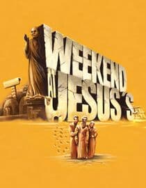 Weekend at Jesuss