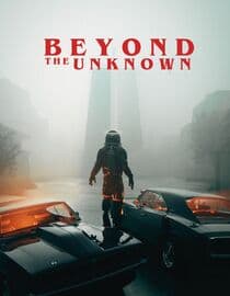 Beyond the Unknown