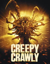 Creepy Crawly