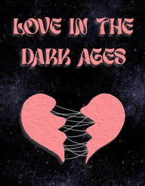 Love In The Dark Ages