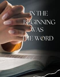 In the Beginning Was the Word