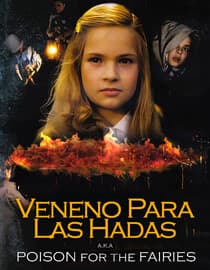 Veneno para las hadas (aka Poison For The Fairies)