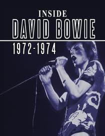 David Bowie: Inside 1972-1974