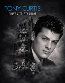 Tony Curtis Driven To Stardom