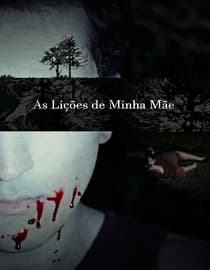 As Lições de Minha Mãe (The Lessons My Mother Taught Me)