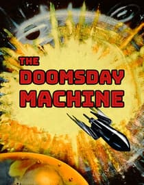 The Doomsday Machine