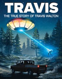 Travis: The True Story Of Travis Walton